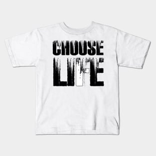 CHOOSE LIFE Kids T-Shirt